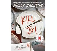 Kill Joy (Good Girl's Guide to Murder)