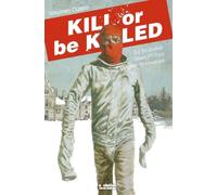 Kill or be killed 4