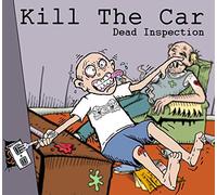 Kill The Car – Dead Inspection – Universal Music Group