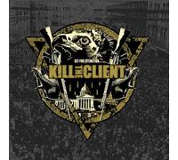 Kill The Client - Set For Extinction