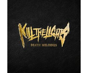 Kill The Lights - Death Melodies