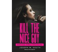 Kill The Nice Guy: Practical Female Psychology
