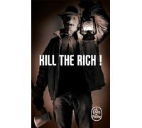 Kill the Rich !: Tome 10, Kill the Rich !