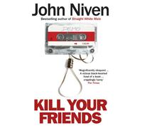 Kill Your Friends – Windmill Books