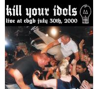 Kill Your Idols - Live @ Cbgb July 30th, 2000 (Yellow Lp) [Vinilo]
