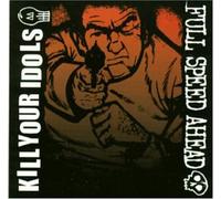 Kill Your Idols - Split [Import]