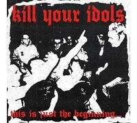 Kill Your Idols - This Is Just The Beginning - White & Red Marble Colored Vinyl [Vinilo]
