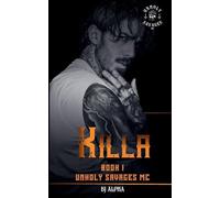 Killa Book 1: Unholy Savages MC Series