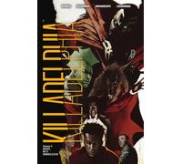 KILLADELPHIA 6. MUERTE, NO TE ENORGULLEZCAS