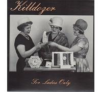 Killdozer - For Ladies Only