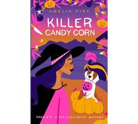 Killer Candy Corn: A Sea Glass Beach Mystery (Sea Glass Beach Mysteries)