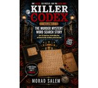 KILLER CODEX: The Murder Mystery Word Search Story: Solve 120 Linked Cases, Find the Hidden Clues, and Unmask the Killer!