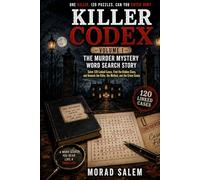 KILLER CODEX: The Murder Mystery Word Search Story: Solve 120 Linked Cases, Find the Hidden Clues, and Unmask the Killer!