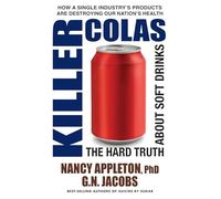 Killer Colas: The Hard Truth About Soft Drinks