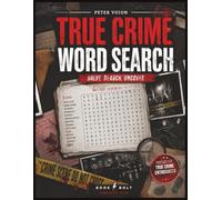 Killer Detective: 100 Word Search Puzzles: Solve Crimes, Follow Clues and Challenge Your Detective Skills with 100 Mystery-Themed Word Search Puzzles