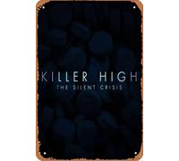 Killer High: The Silent Crisis - Póster de la película retro de metal para pared del hogar, letrero de metal para pared, cueva, bar, club, letrero de metal de lata de 8 x 12 pulgadas