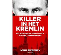 Killer in het Kremlin: het explosieve verslag van Poetins terreurregime