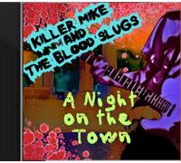 Killer Mike and the Blood Slugs - A Night on the Town: A Horror Story