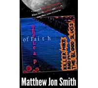 Killer Mike and the Blood Slugs - The Leap of Faith: A Horror Story: 4