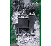 KILLER MOONSHINE: Gray Wolf Security: Book Eighteen: 18