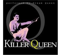 Killer Queen-a Tribute to Queen by Killer Queen-A Tribute to Queen (2006-12-19)