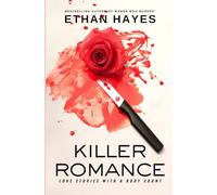 Killer Romance: Loves Stories with a Body Count
