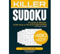 Killer Sudoku Puzzle Book: 480 Easy Puzzles for Adults and Seniors: 2nd Edition Large Print Brain Games for Focus and Memory Support