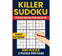 Killer Sudoku Puzzle Books - 400 Hard to Extreme Sumdoku Puzzles for Experts: 200 Hard & 200 Extreme Sum Sudoku Puzzles
