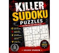 Killer Sudoku Puzzles: A Challenging Collection of Killer Sudoku Puzzles with Complete Answer Key for Brain Training, Logic Building, Focus & Hours of Screen-Free Entertainment