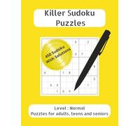 Killer Sudoku Puzzles: A4 size puzzles book for adults, teens and seniors | level normal | perfect companion for vacations, holidays, play dates