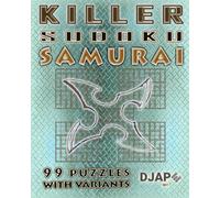 Killer Sudoku Samurai: 99 puzzles with variants: 2 (Killer Samurai Sudoku)