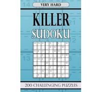 Killer Sudoku Very Hard: 200 Challenging Puzzles