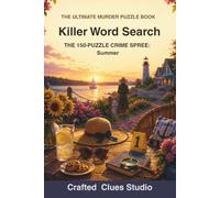 Killer Word Search: THE 150-PUZZLE CRIME SPREE: Summer