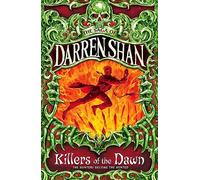 Killers of the Dawn: A Dark YA Vampire Fantasy From the Series With Half a Million Copies Sold: Book 9 (The Saga of Darren Shan)