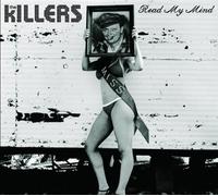 Killers, The - Read My Mind