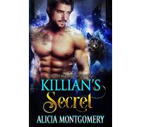 Killian's Secret: The Lone Wolf Defenders Book 1: Volume 1