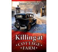 Killing at Cottage Farm (A Harbison Mystery Series)