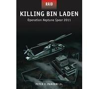 Matar a Bin Laden: Operación Neptune Spear 2011 – 45 (Asalto) – Osprey Publishing