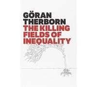 Killing Fields of Inequality