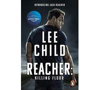 Killing Floor: The first Jack Reacher novel in the No.1 Sunday Times bestselling thriller series