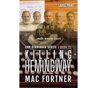 Killing Hemingway: A Cam Derringer Novel (Tropical Thriller Series Book 21)