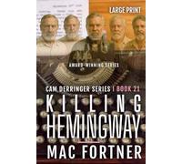 Killing Hemingway: A Cam Derringer Novel (Tropical Thriller Series Book 21)