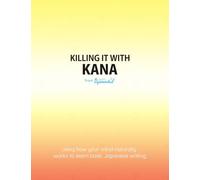 Killing it with Kana