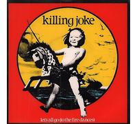 Killing Joke - Let's All Go (To The Fire Dances)