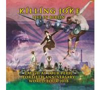 Killing Joke Live in Berlin: Laugh at Your Peril Fortieth Anniversary Wo (Vinyl)