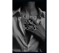 Killing Me Softly