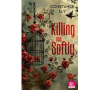 Killing Me Softly (ebook)