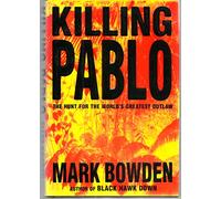 Killing Pablo: The Hunt for the World's Greatest Outlaw