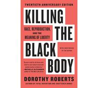 Killing the Black Body: Race, Reproduction, and the Meaning of Liberty