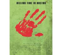 Killing Time in Boston